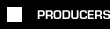 Producers